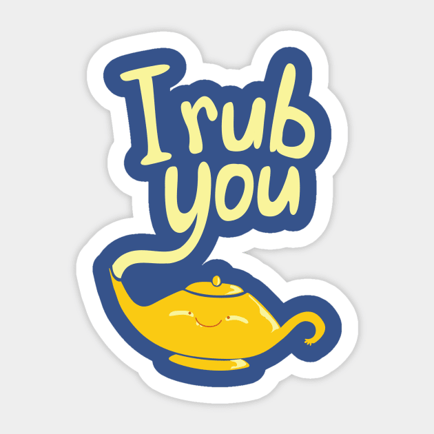 I rub you! Sticker by ivejustquitsmoking